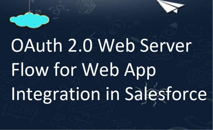 OAuth 2.0 Web Server Flow for Web App Integration in Salesforce